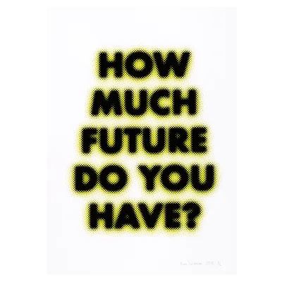 How much future do you have?