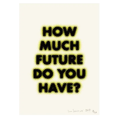 How much future do you have?