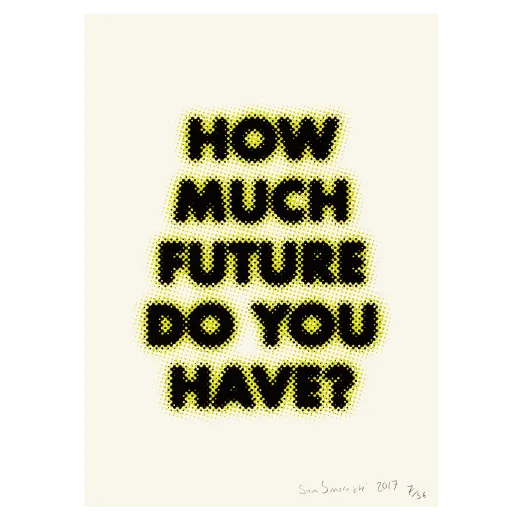How much future do you have?
