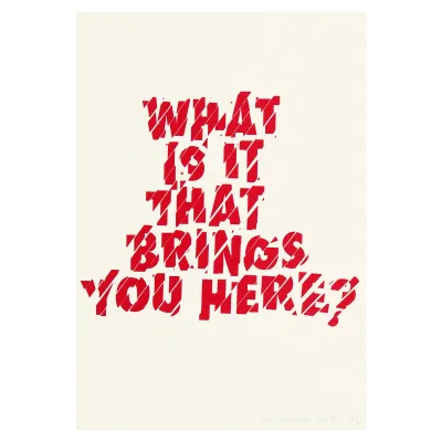 What Is It That Brings You Here?