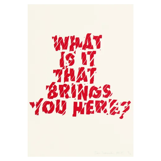 What Is It That Brings You Here?
