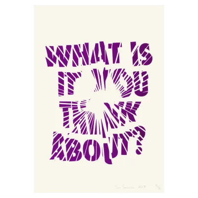 What Is It You Think About?